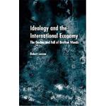 Ideology and International Economy