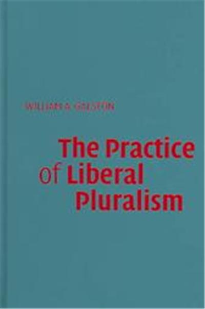 The Practice of Liberal Pluralism