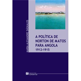 A politica de norton de matos para