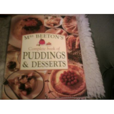 Mrs.Beeton's Complete Book of Puddings and Deserts (Mrs Beetons Cookery ...