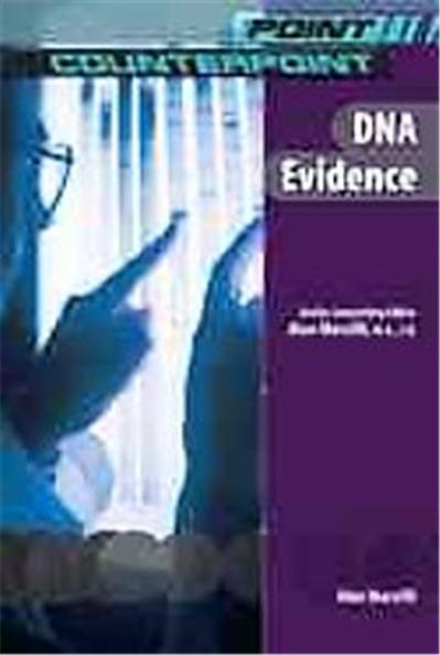 DNA Evidence, Point/Counterpoint