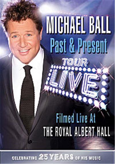 Michael Ball - Past And Present - 25th Anniversary Tour