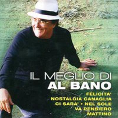 Al Bano - Il Meglio Di