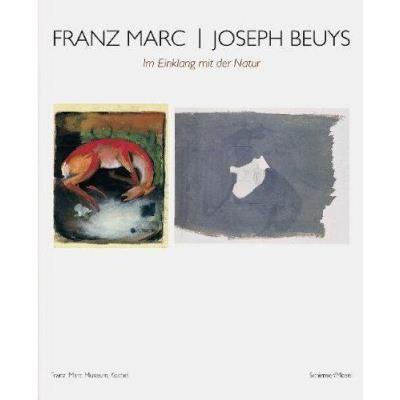 Franz Marc / Joseph Beuys , Im Einklang Mit Der Natur /Allemand