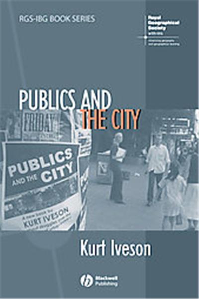 Publics And the City, Rgs-Ibg Book Series