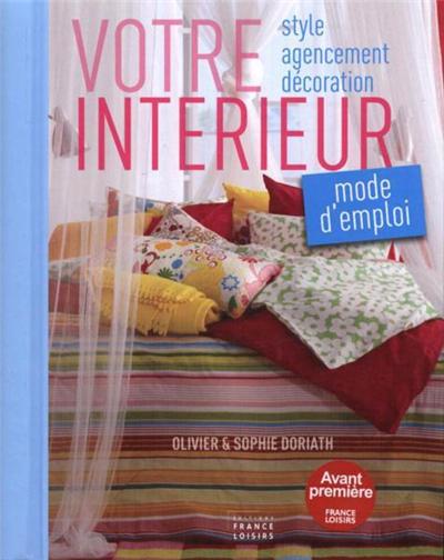 Votre intérieur, mode d'emploi