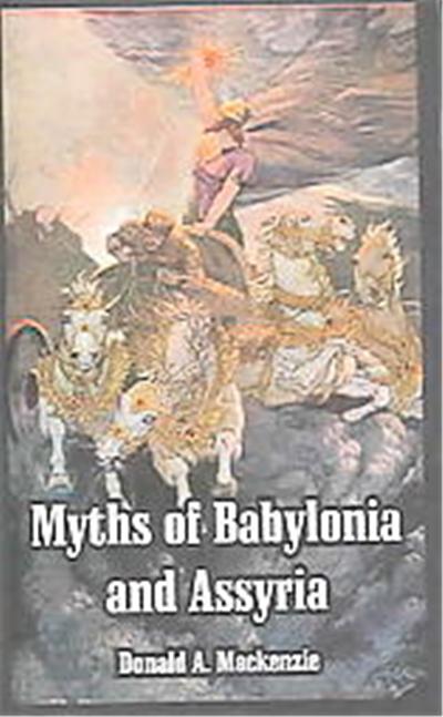 Myths Of Babylonia And Assyria