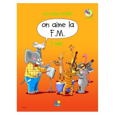Méthodes et pédagogie LEMOINE SICILIANO MARIE-HÉLÈNE - ON AIME LA F.M. VOL.2 Formation musicale - solfège