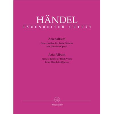 Partitions classique BARENREITER HAENDEL G.F. - ARIA ALBUM, FEMALE ROLES FOR HIGH VOICE FROM HAENDEL'S OPERAS - SOPRANO, PIANO Soprano, piano