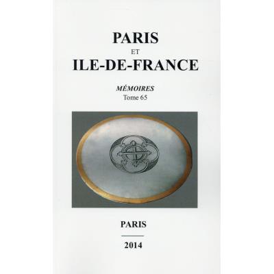 Paris Et Ile De France Memoires Tome 65