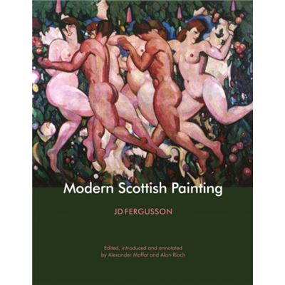 J. D. Fergusson: Modern Scottish Painting (Paperback)