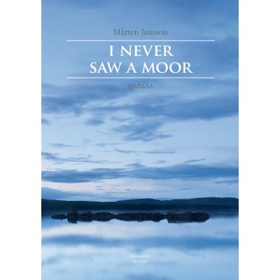 Partitions classique BARENREITER JANSSON MARTEN - I NEVER SAW A MOOR - SSMMAA Choeur et ensemble vocal