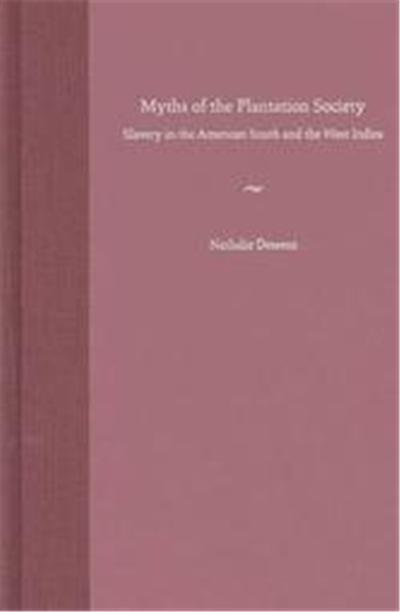 Myths of the Plantation Society
