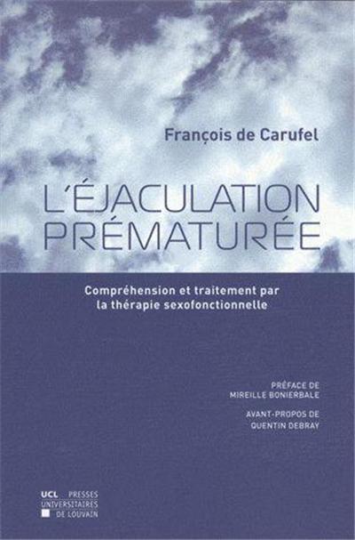 éjaculation prématurée , compréhension et traitement par la thérapie sexofonctionnelle