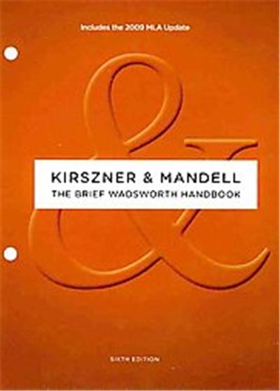 Kirszner & Mandell the Brief Wadsworth Handbook, Includes the 2009 Mla Update