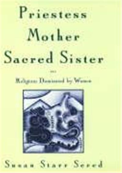Priestess, Mother, Sacred Sister
