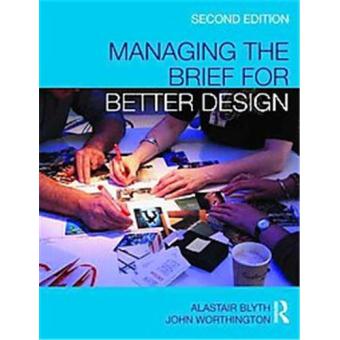 Managing the Brief For Better Design - 1