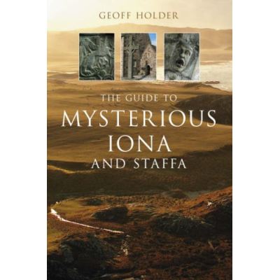 Guide to Mysterious Iona and Staffa