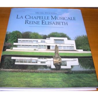 La Chapelle Musicale Reine Elisabeth Michel Stockhem - 1