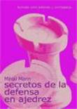 Secretos de la defensa en ajedrez - 1