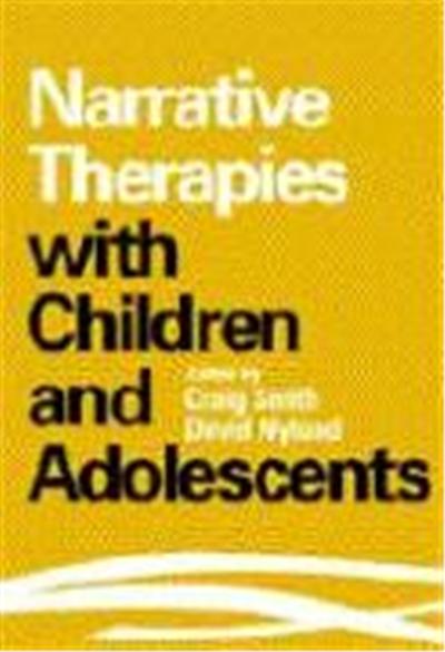 Narrative Therapies With Children and Adolescents