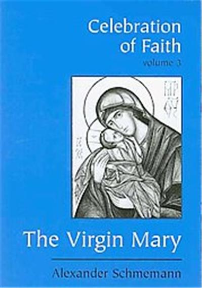 The Virgin Mary, Celebration of Faith