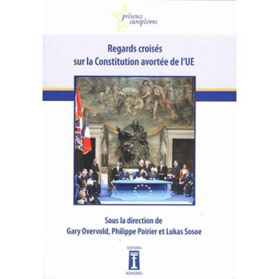 Regards Croisés Sur La Constitution Avortée De L'Ue