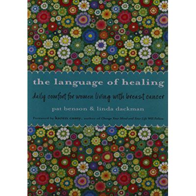 Language Of Healing: Daily Comfort for Women Living with Breast Cancer - [Version Originale]