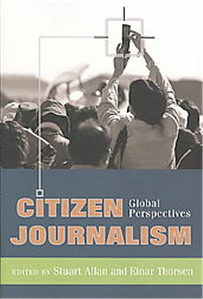Citizen Journalism, Global Crises and the Media