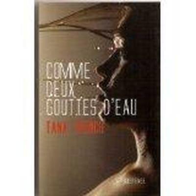 Comme deux gouttes d'eau