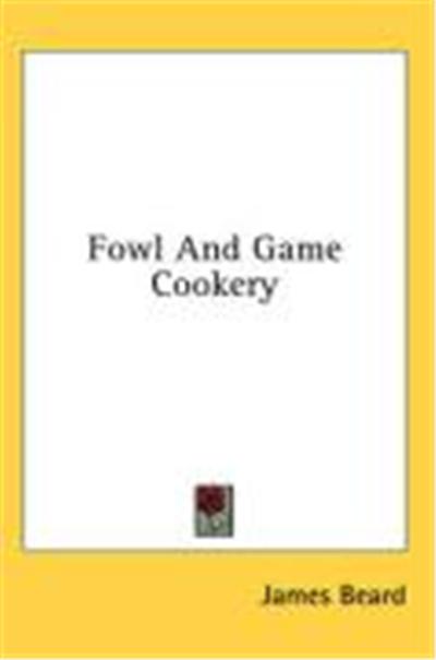 Fowl and Game Cookery