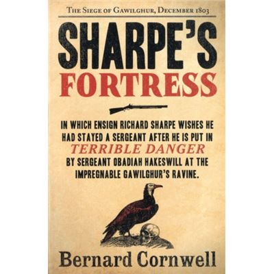 Sharpeâ??S Fortress: The Siege Of Gawilghur, December 1803 (The Sharpe Series, Book 3) (Paperback)