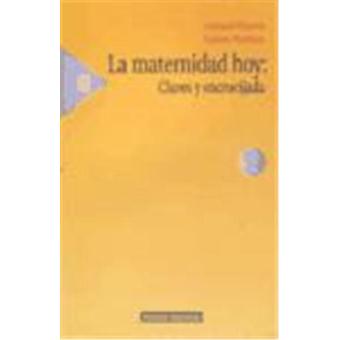 La maternidad hoy: claves y encrucijada