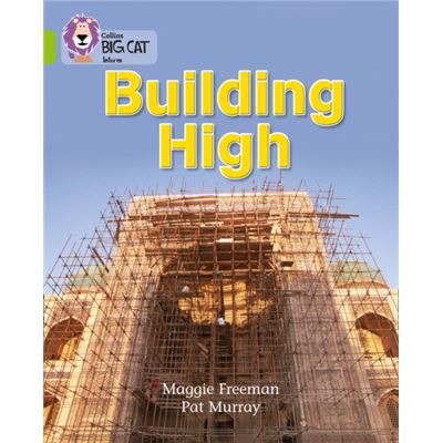 Collins Big Cat - Building High: Band 11/Lime (Paperback)