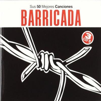 Barricada - Sus 50 Mejores Canciones