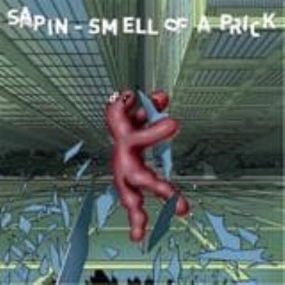 Smell Of A Prick - Sapin