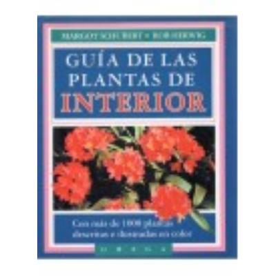 Guía De Las Plantas De Interior - Schubert, M. - Herwig, R.