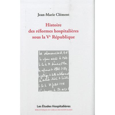Histoire des réformes hospitalières sous la Ve République