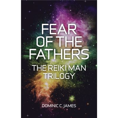 Fear Of The Fathers: Part Ii Of The Reiki Man Trilogy (Paperback)
