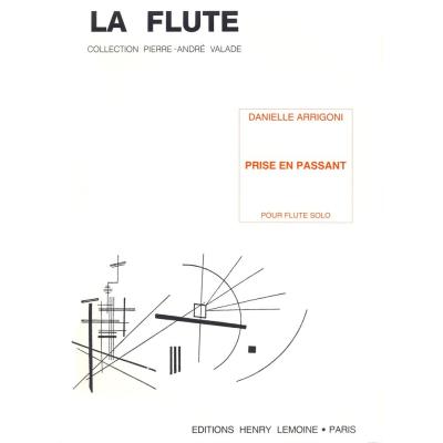Partitions classique LEMOINE ARRIGONI DANIELE - PRISE EN PASSANT - FLUTE Flûte traversière