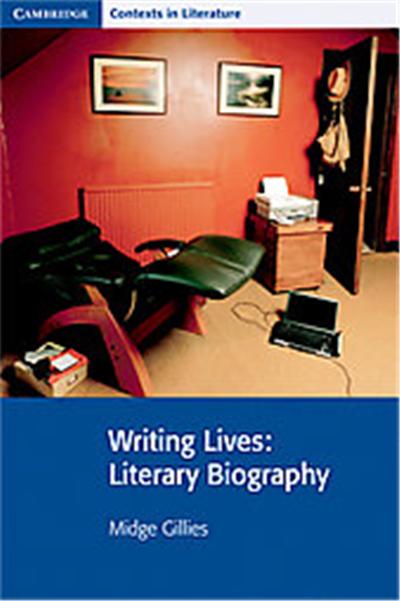 Writing Lives, Cambridge Contexts in Literature Series