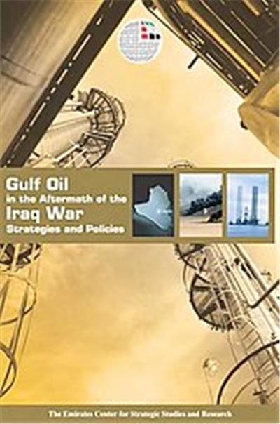 Gulf Oil in the Aftermath of the Iraq War