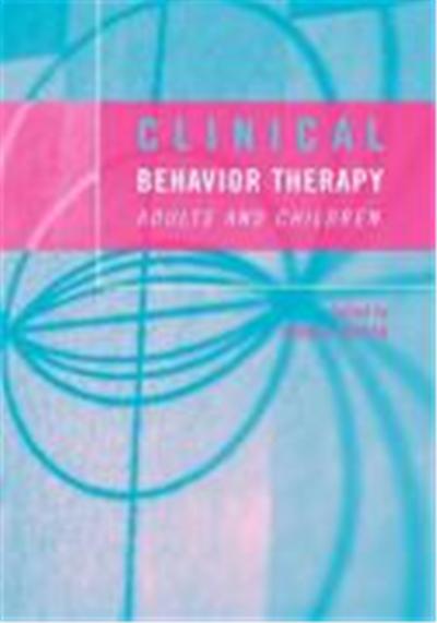 Clinical Behavior Therapy: Adults and Children