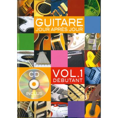Méthodes et pédagogie PLAY MUSIC PUBLISHING DESGRANGES BRUNO - LA GUITARE JOUR APRES JOUR VOL.1 +CD Guitare acoustique