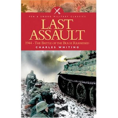 The Last Assault, Pen & Sword Military Classics