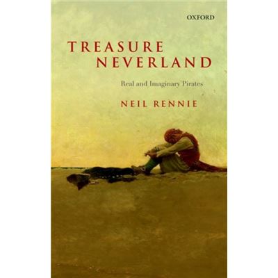 Treasure Neverland: Real And Imaginary Pirates (Paperback)