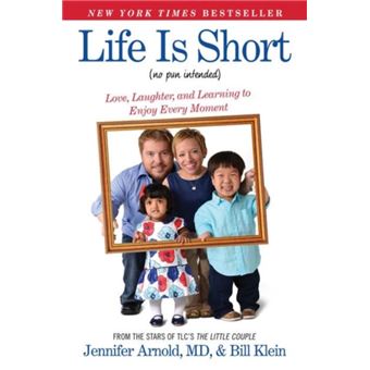 Life Is Short (No Pun Intended): Love, Laughter, And Learning To Enjoy Every Moment (Paperback) - 1