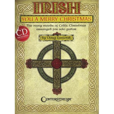 Partitions variété, pop, rock... HAL LEONARD IRISH YOU A MERRY CHRISTMAS CELTIC CHRISTMAS FOR EASY GUITAR- GUITAR Guitare