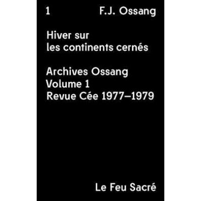 Hiver Sur Les Continents Cernes , Archives Ossang T,1 , Revue Cee 1977-1979
