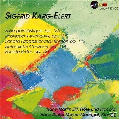 Sigfrid Karg-Elert: Suite pointillistique; Impressions exotiques; Sonata (appassionata) fis-moll; etc.